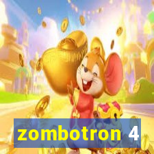 zombotron 4